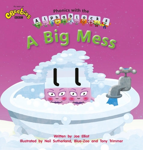 Phonics with Alphablocks: A Big Mess (Home learning edition)