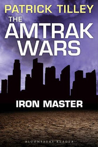 The Amtrak Wars: Iron Master 