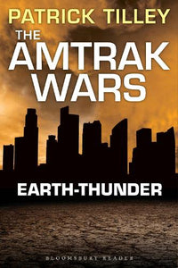 The Amtrak Wars: Earth-Thunder 