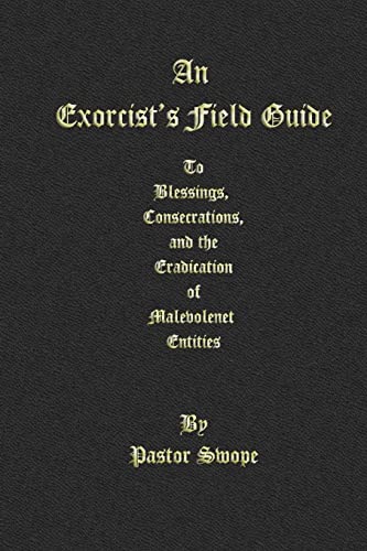 An Exorcist's Field Guide