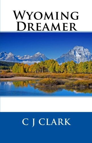 Wyoming Dreamer