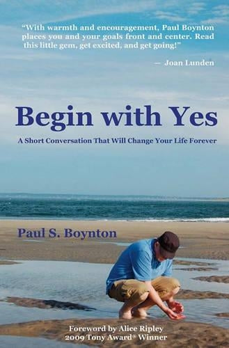 Begin with Yes