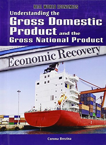 Understanding the Gross Domestic Product and the Gross National Product