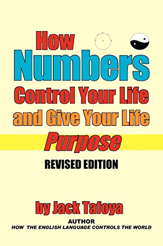 How Numbers Control Your Life and Give Your Life Purpose