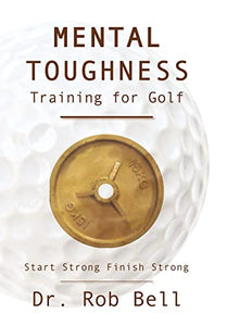 Mental Toughness Training for Golf 