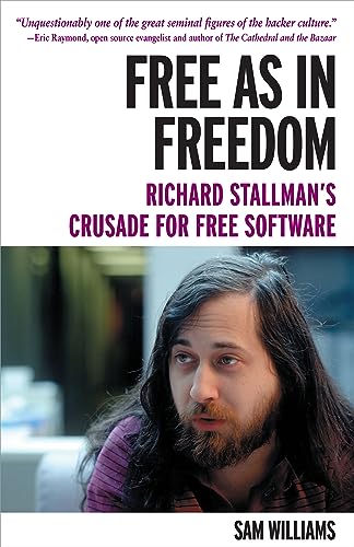 Free as in Freedom: Richard Stallman and the Free