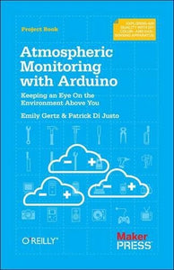 Atmospheric Monitoring with Arduino 