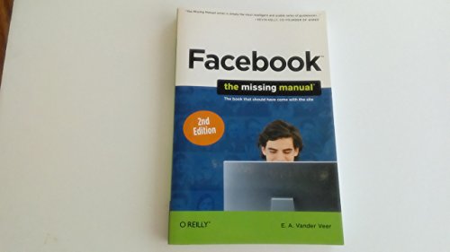 Facebook: The Missing Manual