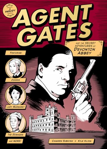 Agent Gates And The Secret Adventures Of Devonton Abbey