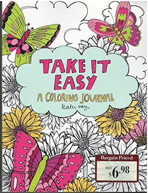Take it Easy A Coloring Journal