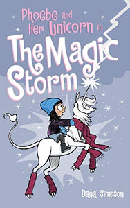 Phoebe and Her Unicorn in the Magic Storm 