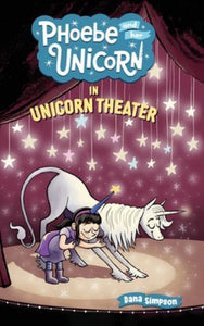 Phoebe and Her Unicorn in Unicorn Theater 