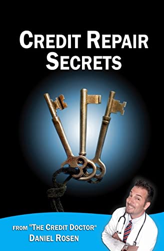 Credit Repair Secrets (from the Credit Doctor)