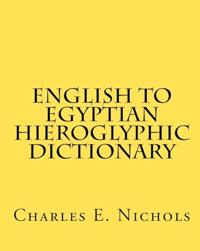 English to Egyptian Hieroglyphic Dictionary