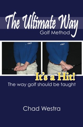 The Ultimate Way - Golf Method: It's A Hit!