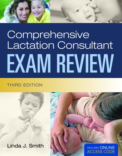 Comprehensive Lactation Consultant Exam Review