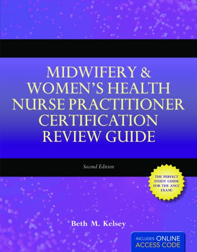 Midwifery & Women's Health Nurse Practitioner Certification Review Guide