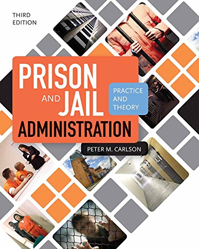 Prison And Jail Administration: Practice And Theory
