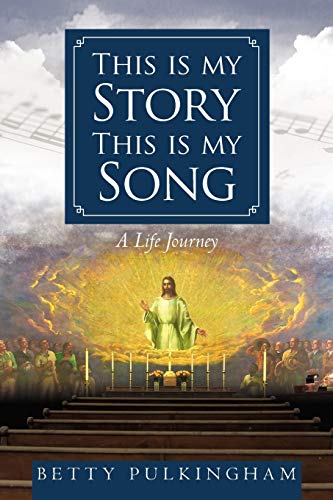 This is My Story This is My Song