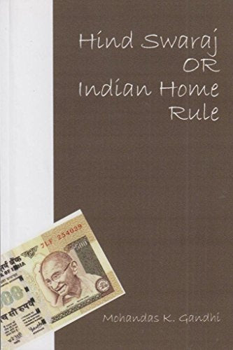 Hind Swaraj Or Indian Home Rule