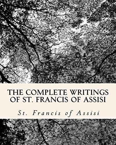 The Complete Writings of St. Francis of Assisi