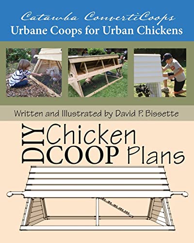 Catawba ConvertiCoops DIY Chicken Ark Plans