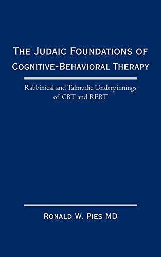 The Judaic Foundations of Cognitive-Behavioral Therapy