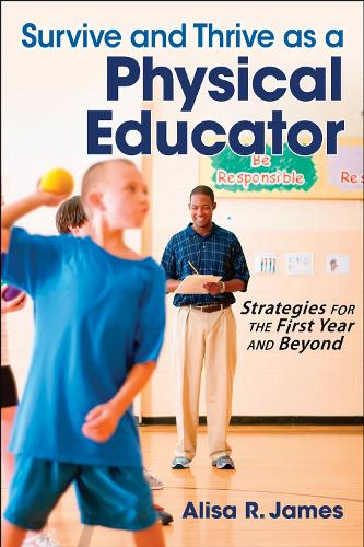 Survive and Thrive As a Physical Educator