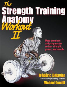 The Strength Training Anatomy Workout II 