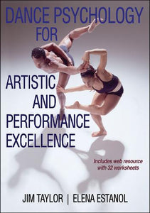 Dance Psychology for Artistic and Performance Excellence 