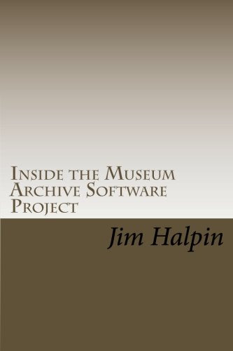 Inside the Museum Archive Software Project