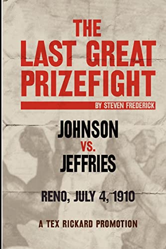 The Last Great Prizefight
