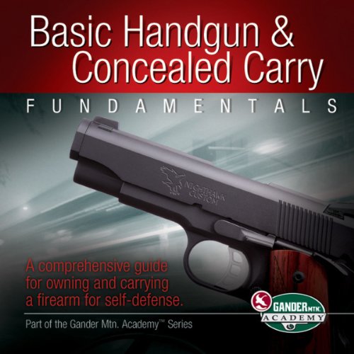 Title: Basic Handgun n Concealed Carry Fundamentals A Com