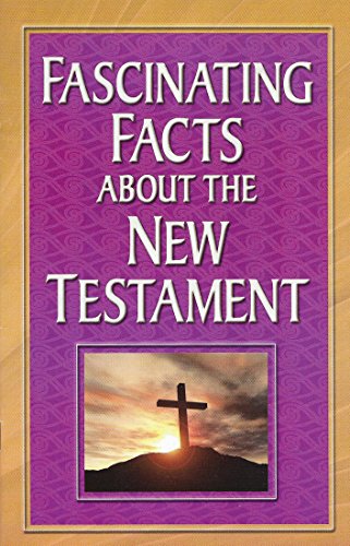 Fascinating Facts About the New Testament