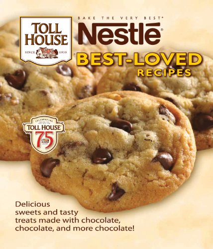 Bake the Very Best Nestle Best-Loved Recipes