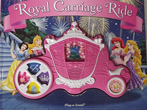 Royal Carriage Ride (Disney Princess play-a-sound book)