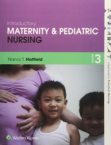 Introductory Maternity and Pediatric Nursing