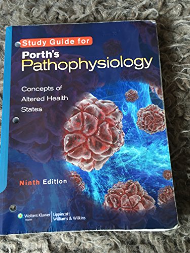 Study Guide to accompany Porth's Pathophysiology