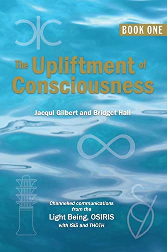 The Upliftment of Consciousness