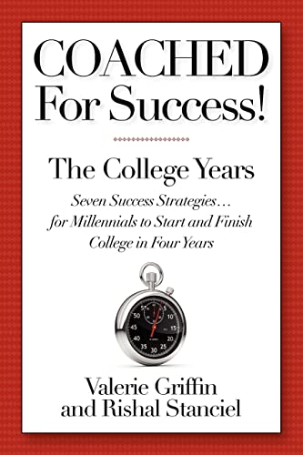 Coached For Success! The College Years