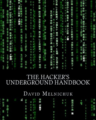 The Hacker's Underground Handbook