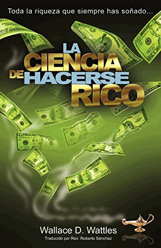 La Ciencia de Hacerse Rico
