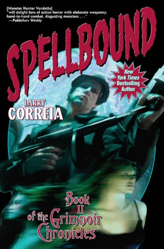 Grimnoir Chronicles: Book 2 - Spellbound