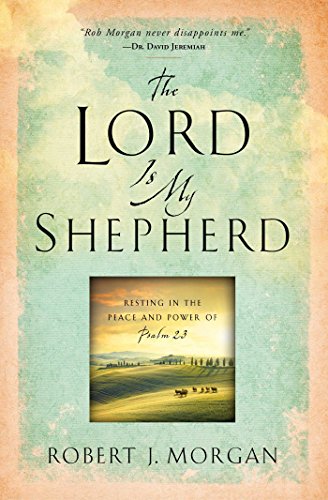 The Lord Is My Shepherd