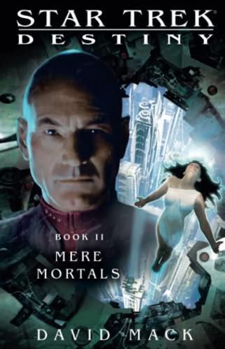 Star Trek: Destiny #2: Mere Mortals