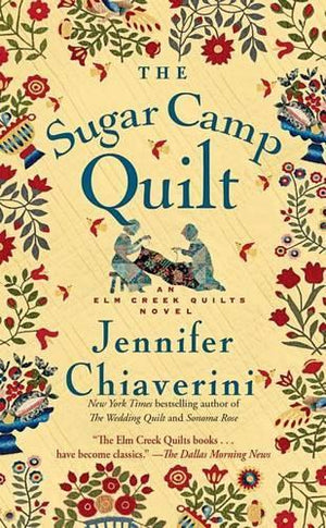 The Sugar Camp Quilt
