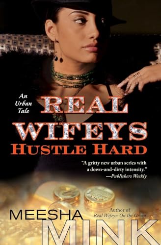 Real Wifeys: Hustle Hard