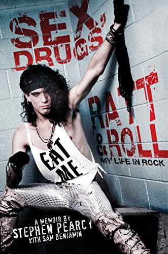 Sex, Drugs, Ratt & Roll