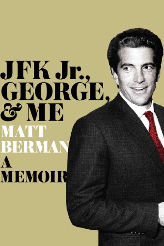 JFK Jr., George, & Me