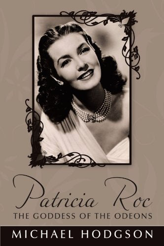 Patricia Roc the Goddess of the Odeons